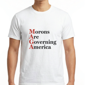 Men's / Unisex Morons Are Governing America T-Shirt