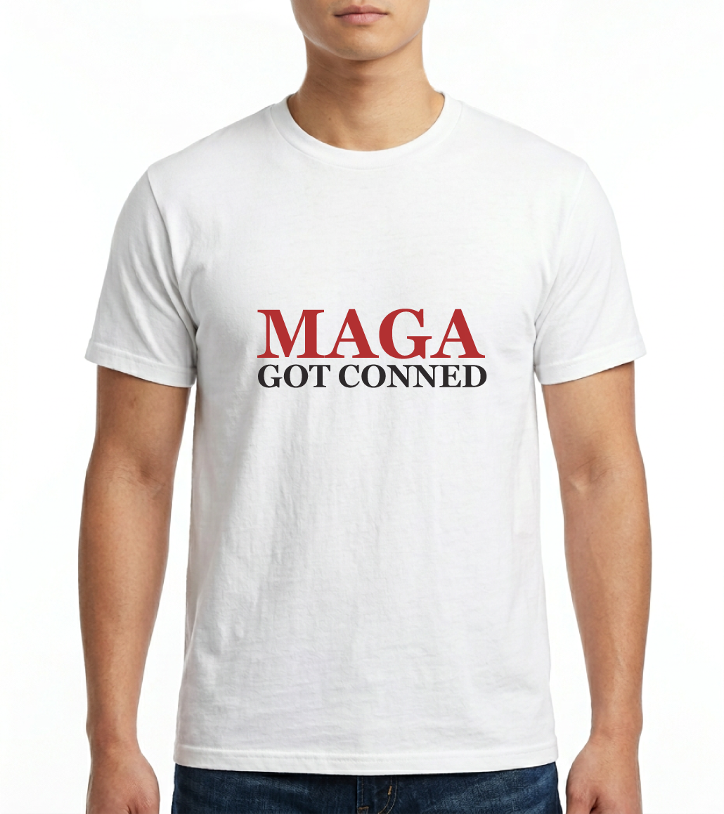 Men's / Unisex MAGA "Got Conned" T-Shirt
