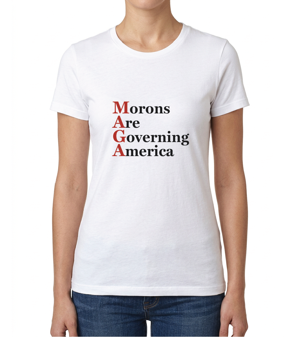 Women's Morons Are Governing America T-Shirt