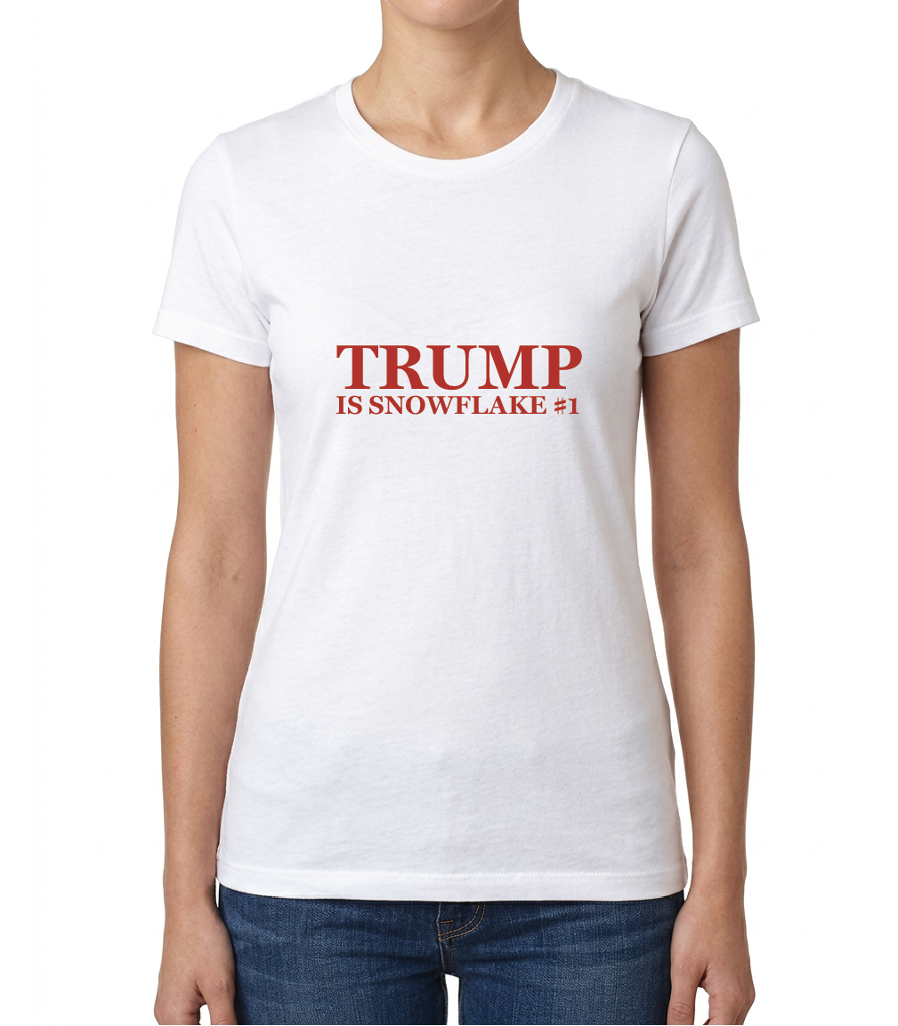 Women's Trump is Snowflake #1 T-Shirt