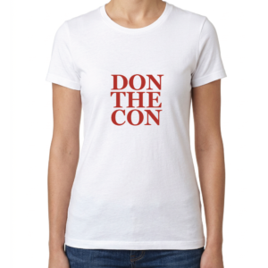 Women's  DON THE CON T-Shirt